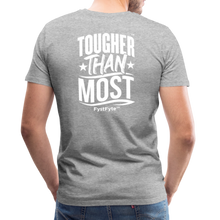 Load image into Gallery viewer, FystFyte™ Tougher Than Most™ Fist (Wht print) Men&#39;s Premium T-Shirt - heather gray
